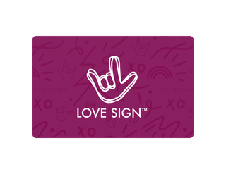 Love Sign® Digital Gift Card